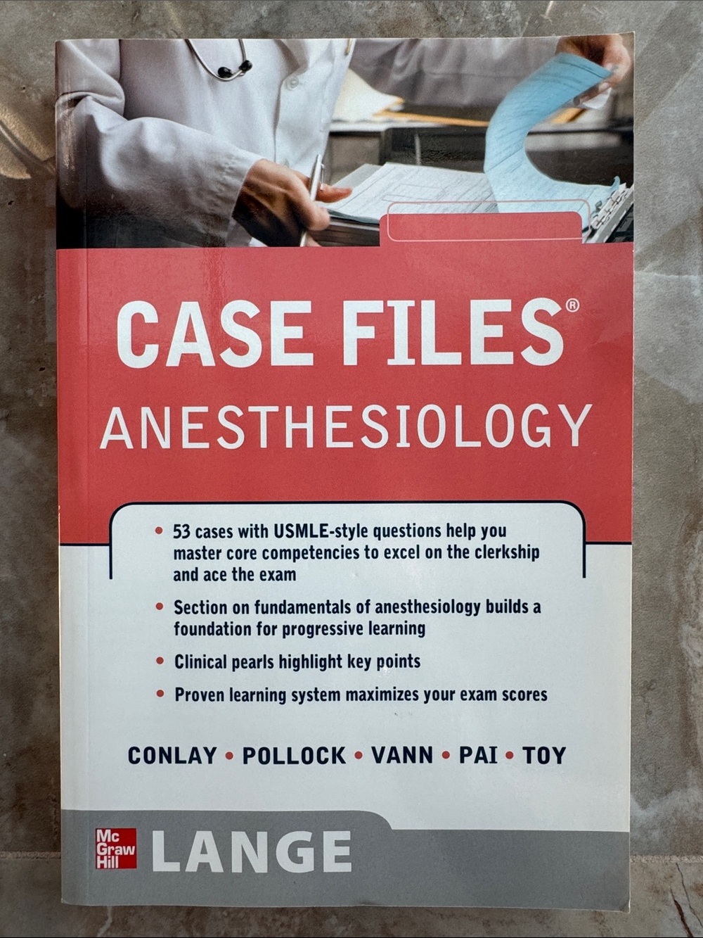 Case Files Anesthesiology Review Book by Conlay, Pollock, Vann, Pai & Toy